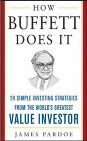 How Buffett Does It (McGraw-Hill Professional Education)