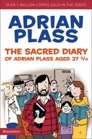 Sacred Diary of Adrian Plass Aged 37 3/4, The (Sacred Diary of Adrian Plass)