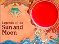 Legends of the Sun and Moon (Cambridge Legends)