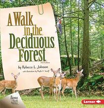 A Walk in the Deciduous Forest, 2nd Edition (Biomes of North America Second Editions)