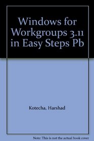 Windows for Workgroups 3.11 in Easy Steps