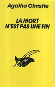 La Mort N'est Pas Une Fin (Death Comes as The End) (French Edition)