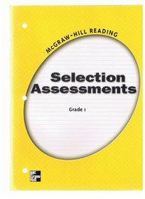 Selection Assessments Grade 1 (McGraw-Hill Reading)