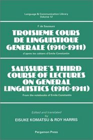 Saussure's Third Course of Lectures on General Linguistics (1910-1911)