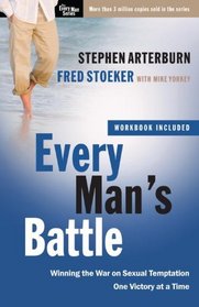 Every Man's Battle: Winning the War on Sexual Temptation One Victory at a Time (The Every Man Series) Special Edition ((Includes workbook & New Life CD))