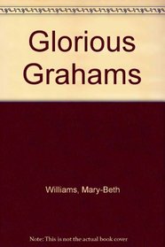 Glorious Grahams