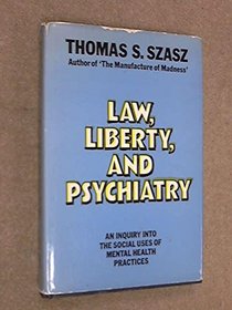 Law, Liberty and Psychiatry