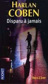 Disparu a Jamais (Gone for Good) (French Edition)