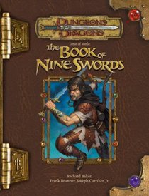Tome of Battle: The Book of Nine Swords (Dungeons & Dragons Supplement)