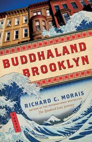 Buddhaland Brooklyn: A Novel