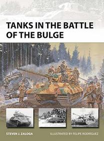 Tanks in the Battle of the Bulge (New Vanguard)