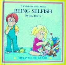 being selfish