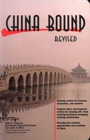 China Bound: A Guide to Academic Life and Work in the Prc