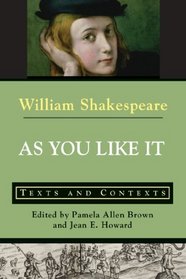 As You Like It: Texts and Contexts (The Bedford Shakespeare Series)