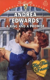 A Ring and a Promise (This Time, Forever, Bk 1) (Silhouette Special Edition, No 932)