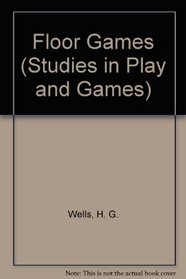 Floor Games (Studies in Play and Games)