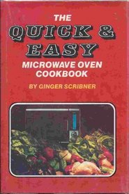 The Quick & Easy Microwave Oven Cookbook