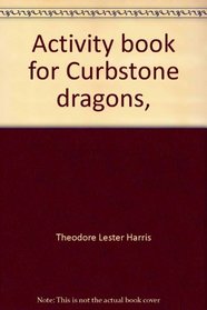 Activity book for Curbstone dragons, (Keys to reading)