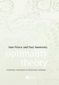 Optimality Theory: Constraint Interaction in Generative Grammar