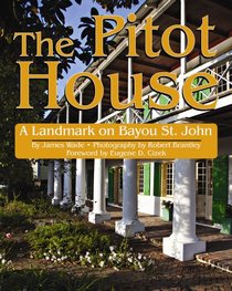 Pitot House, The: A Landmark on Bayou St. John