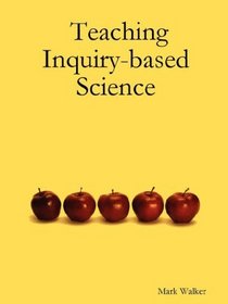 Teaching Inquiry-based Science