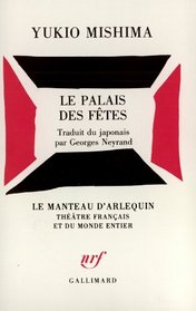 Le palais des fetes: Drame en quatre actes (Collection UNESCO d'euvres representatives) (French Edition)