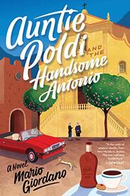 Auntie Poldi and the Handsome Antonio (Auntie Poldi, Bk 3)