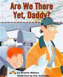 Are We There Yet, Daddy?