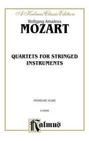 String Quartets K. 80, 155, 156, 157, 158, 159, 160, 168, 169, 170, 171, 172, 173: Miniature Score (Miniature Score) (Kalmus Edition)