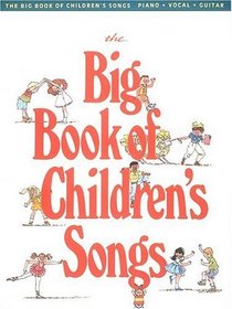 The Big Book of Children's Songs (Big Books of Music)