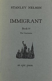 Immigrant: The Conclusion