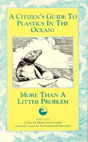 A Citizen's Guide to Plastics in the Ocean: More Than a Litter Problem