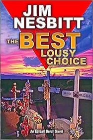 The Best Lousy Choice: An Ed Earl Burch Novel (Ed Earl Burch Crime Thrillers)