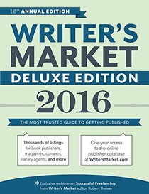 2016 Writer's Market Deluxe Edition: The Most Trusted Guide to Getting Published