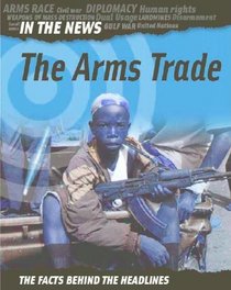 The Arms Trade (In the News)