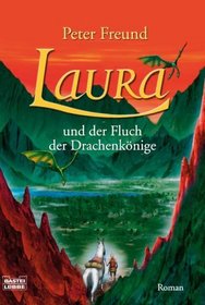 Laura und der Fluch der Drachenk�nige