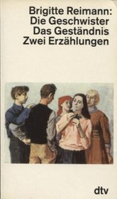 Die Geschwister ; Das Gestandnis: Zwei Erzahlungen (German Edition)