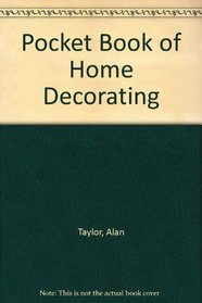 The Pocket Book of Home Decorating