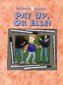 Pay Up or Else (Helping Hands)