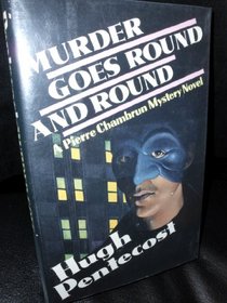 Murder Goes Round and Round: A Pierre Chambrun Mystery