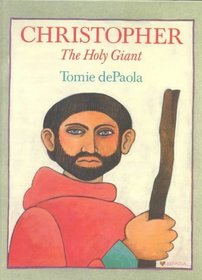 Christopher: the Holy Giant