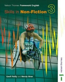 Nelson Thornes Framework English 3. Skills in Non-Fiction (Skills in Non Fiction) (Bk. 3)