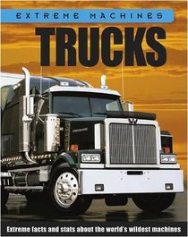 Trucks (Extreme Machines)