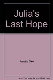 Julia's Last Hope