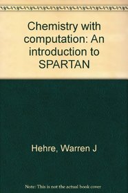 Chemistry with computation: An introduction to SPARTAN