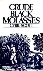 Crude Black Molasses: The Natural Wonder-Food