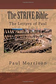 The STRIVE Bible: The Letters of Paul
