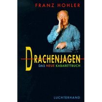 Drachenjagen: Das neue Kabarettbuch (German Edition)