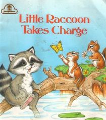 LITTLE RACCOON TAKES CHARGE