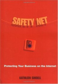 Safety Net: Protecting Your Business on the Internet